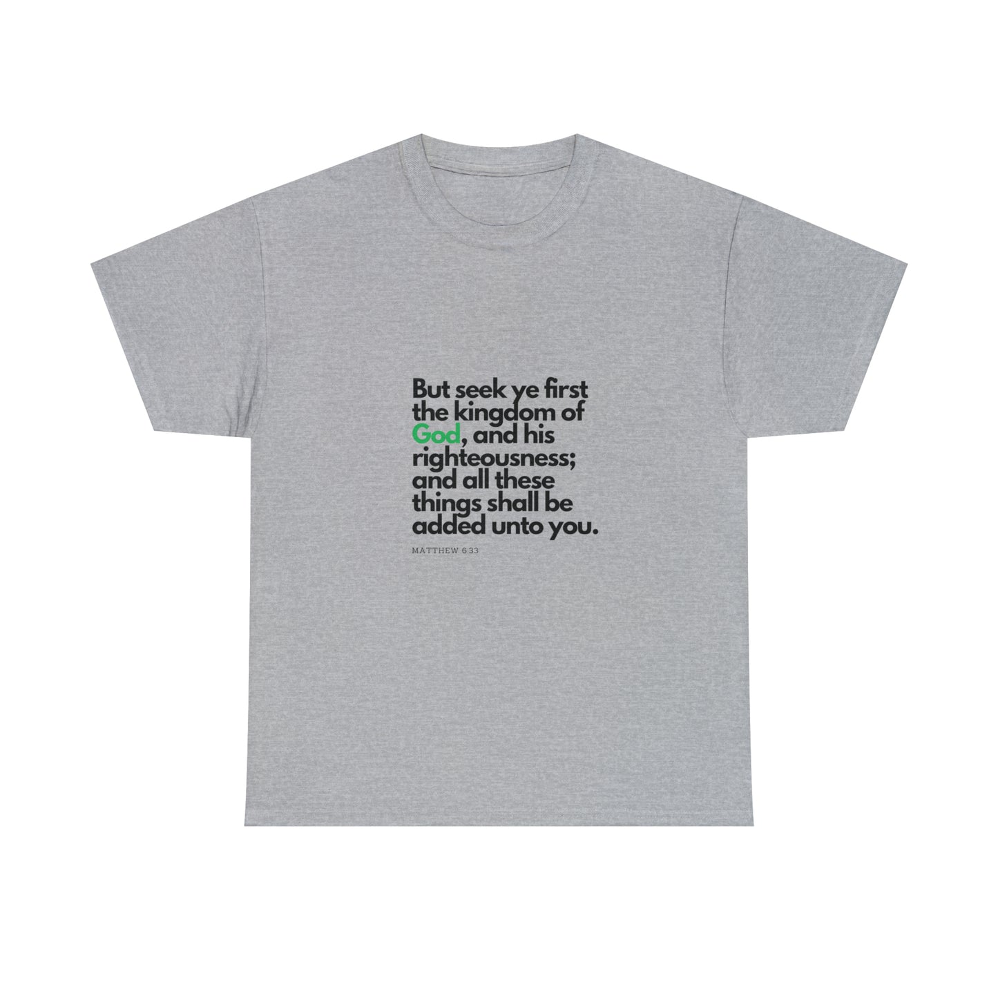 Inspirational Christian T-shirt - "Seek Ye First the Kingdom of God" by Printify