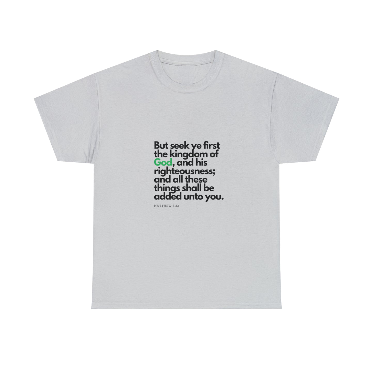 Inspirational Christian T-shirt - "Seek Ye First the Kingdom of God" by Printify