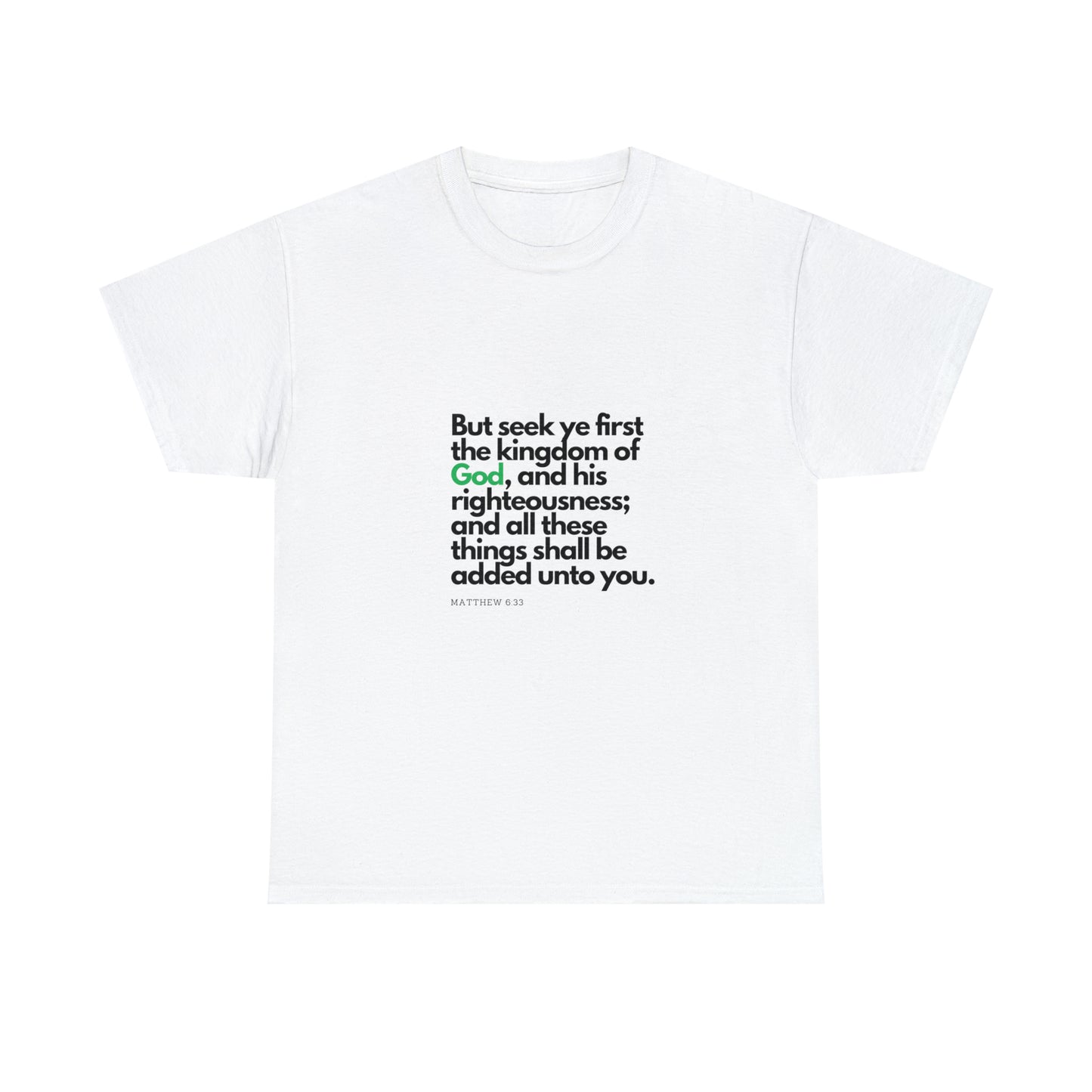 Inspirational Christian T-shirt - "Seek Ye First the Kingdom of God" by Printify