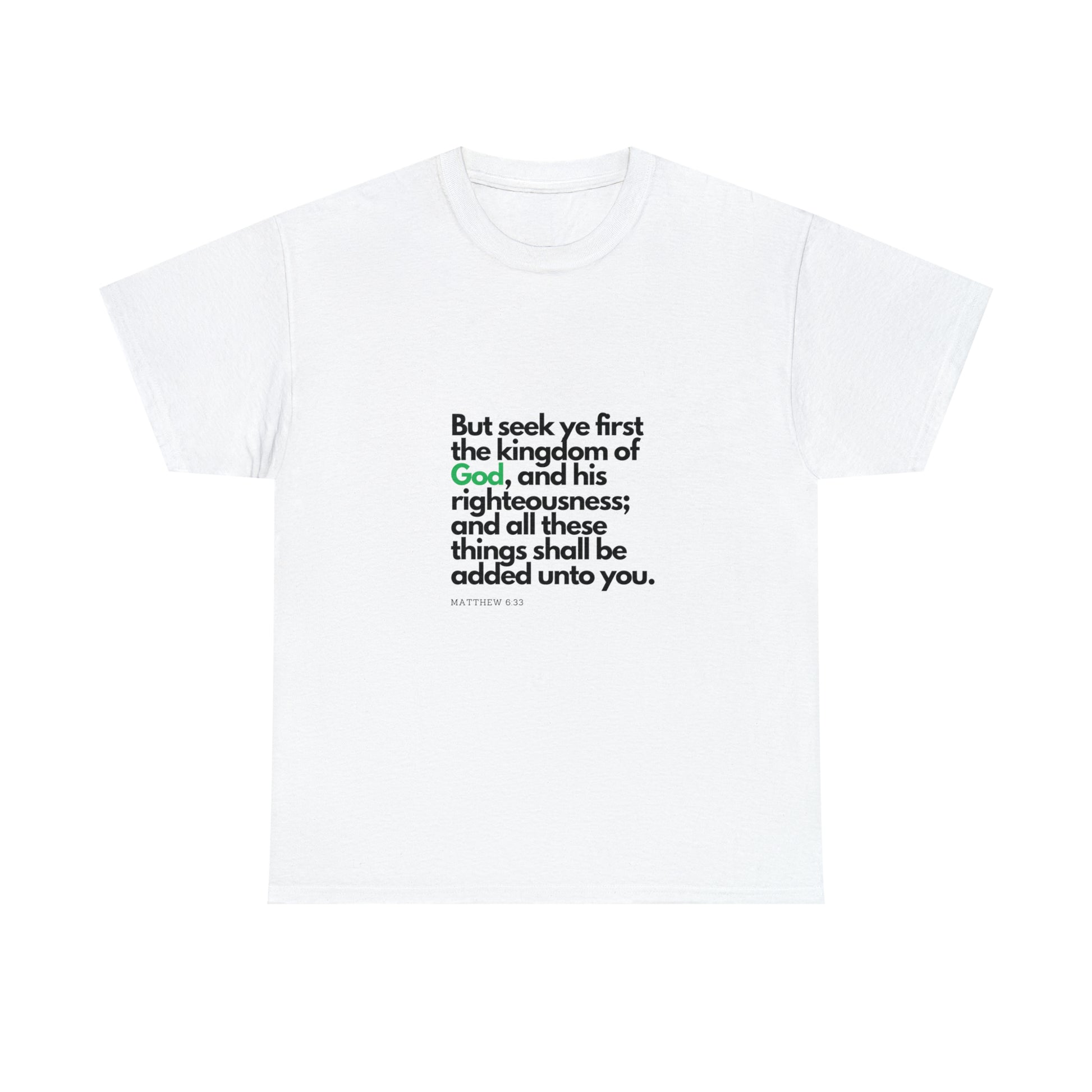 Inspirational Christian T-shirt - "Seek Ye First the Kingdom of God" by Printify