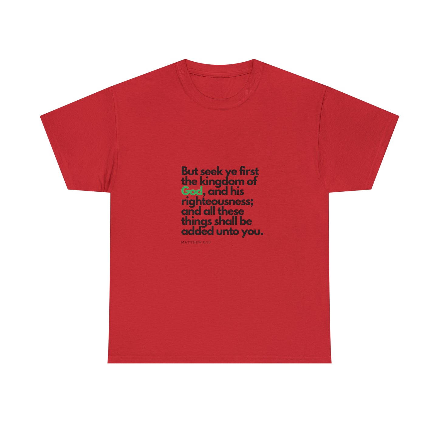 Inspirational Christian T-shirt - "Seek Ye First the Kingdom of God" by Printify
